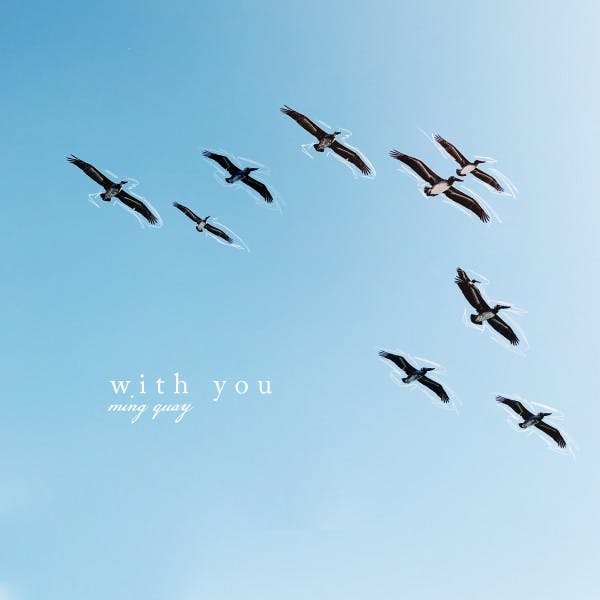 with you by Ming Quay