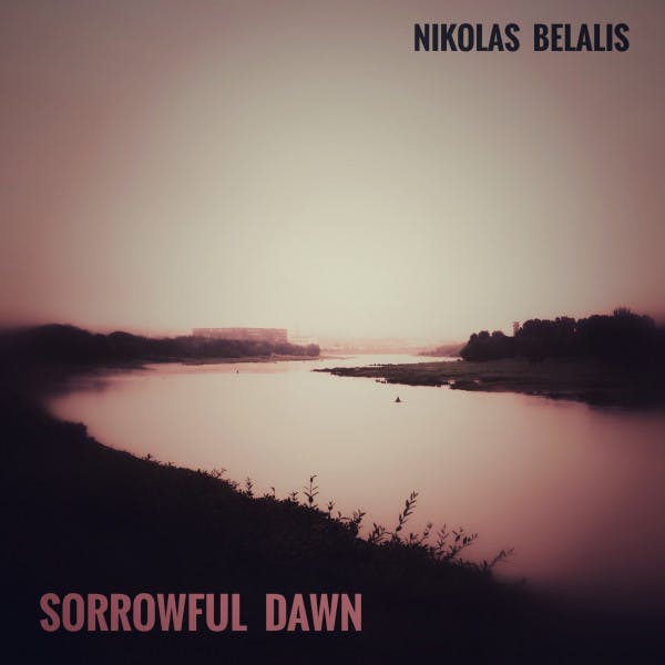 Sorrowful Dawn by Nikolas Belalis