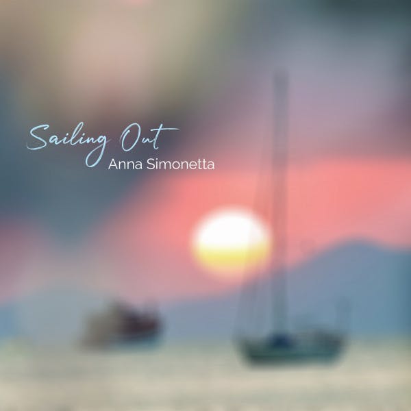 Sailing Out (Reimagined) by Anna Simonetta