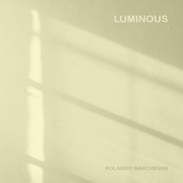 Luminous by Rolando Marchesini